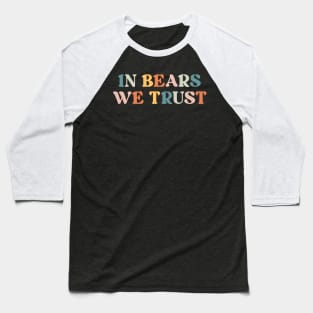 i choose the bear Baseball T-Shirt